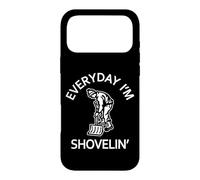Carcasa para iPhone 17 Pro MAX Everyday Im Shovelin Every Day I'm Shoveling Funny Dichos