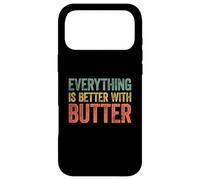 Carcasa para iPhone 17 Pro MAX Everything Is Better with Butter