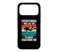 Carcasa para iPhone 17 Pro MAX Everything Will Kill You So Choose Something Fun Scuba Dive
