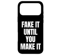 Carcasa para iPhone 17 Pro MAX Fake It Until You Make It Sign Im Pretending to Work Boss