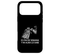 Carcasa para iPhone 17 Pro MAX Fin De Semana Y Mi Alma Lo Sabe Frase Divertida Humor