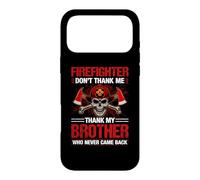 Carcasa para iPhone 17 Pro MAX Firefighter Don't Thank Me Thank My Brothers