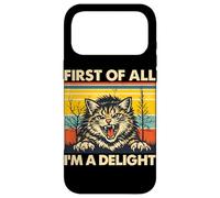 Carcasa para iPhone 17 Pro MAX First of All I'm A Delight Cat Funny Sarcasmo Humor Gatito