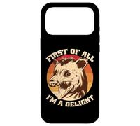 Carcasa para iPhone 17 Pro MAX First of All I'm a Delight - Gráfico Divertido de zarigüeya Gritando