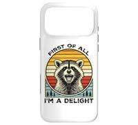 Carcasa para iPhone 17 Pro MAX First of All, I'm a Delight Hilarious Racoon Retro Vintage
