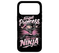 Carcasa para iPhone 17 Pro MAX Forget Princess Want To Be A Ninja - Artes Marciales para niñas