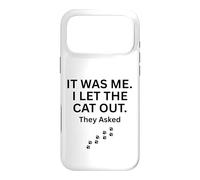 Carcasa para iPhone 17 Pro MAX FUI yo Que dejé Salir al Gato le preguntaron Humor Diciendo
