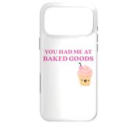 Carcasa para iPhone 17 Pro MAX Fun You Had Me at Baked Goods Cupcake Dessert
