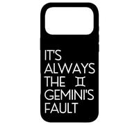 Carcasa para iPhone 17 Pro MAX Funny Always The Gemini's Fault Zodiac Astrology Horoscope