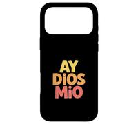 Carcasa para iPhone 17 Pro MAX Funny Ay Dios Mio Sarcástico Dicho Español