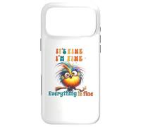 Carcasa para iPhone 17 Pro MAX Funny Bird Its Fine Everything is Fine Men Women Boys Girls