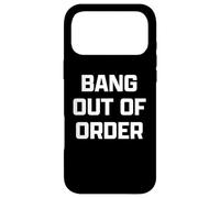 Carcasa para iPhone 17 Pro MAX Funny British Slang Bang out of Order