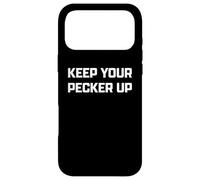 Carcasa para iPhone 17 Pro MAX Funny British Slang Keep Your Pecker Up