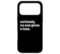 Carcasa para iPhone 17 Pro MAX Funny British Slang Seriously, No One Gives A Toss