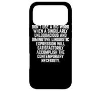 Carcasa para iPhone 17 Pro MAX Funny Don't Use A Big Word Writer & Translator