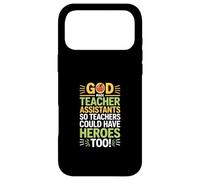 Carcasa para iPhone 17 Pro MAX Funny God Made Teacher Assistants Heroes Diciendo