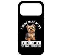 Carcasa para iPhone 17 Pro MAX Funny Mens & Womens Cute Work Hard Better Life Yorkie Lover