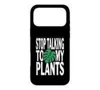 Carcasa para iPhone 17 Pro MAX Funny Plant Lover Stop Talking To My Plants Monstera Design