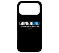 Carcasa para iPhone 17 Pro MAX Gamer Dad Don't Make Me Pause My Game Día del Padre Juegos
