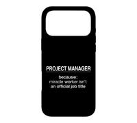 Carcasa para iPhone 17 Pro MAX Gerente de Proyecto Divertido Diciendo Porque Milagro Trabajador ISN