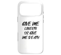 Carcasa para iPhone 17 Pro MAX Give Me Liberty or Give Me Death con Fuente Negra Vintage
