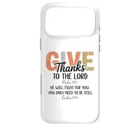 Carcasa para iPhone 17 Pro MAX Give Thanks to The Lord Psalm 136 He Will Fight Exodus 14:14