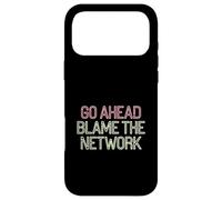 Carcasa para iPhone 17 Pro MAX Go Ahead Blame The Network Soporte de TI -