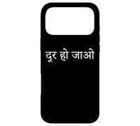Carcasa para iPhone 17 Pro MAX Go Away Written in Hindi Writing