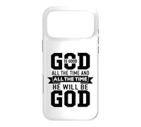 Carcasa para iPhone 17 Pro MAX God Is Good All The Time and All The Time He Will Be God