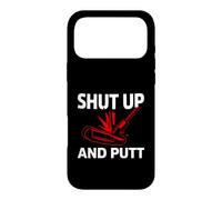 Carcasa para iPhone 17 Pro MAX Golf Putter Shut Up and Putt Funny Golfing Slogan