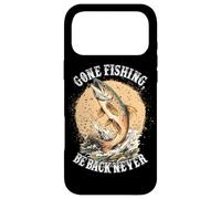 Carcasa para iPhone 17 Pro MAX Gone Fishing, Be Back Never Fly Fishing Angler