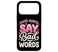 Carcasa para iPhone 17 Pro MAX Good Aunts Say Bad Words