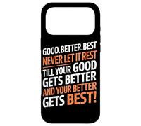 Carcasa para iPhone 17 Pro MAX Good Better Best Never Let It Rest Motivational Quote Lover