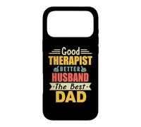Carcasa para iPhone 17 Pro MAX Good Therapist Better Husband The Best Dad For Fathers Day