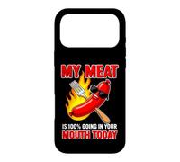 Carcasa para iPhone 17 Pro MAX Gracioso Diciendo Que mi Carne va a tu Boca Hoy