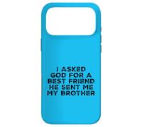 Carcasa para iPhone 17 Pro MAX Gracioso le pedí a Dios un Mejor Amigo Hermano