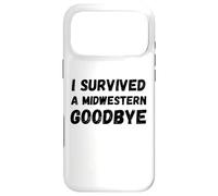 Carcasa para iPhone 17 Pro MAX Gracioso sobreviví a un adiós del Medio Oeste Medio Oeste Diciendo Humor