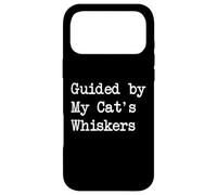 Carcasa para iPhone 17 Pro MAX Guiado por los Bigotes de mi Gato Citas Divertidas