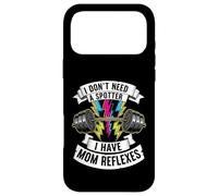 Carcasa para iPhone 17 Pro MAX Gym Mom I Dont Need A Spotter Mom Reflexes