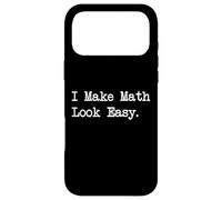 Carcasa para iPhone 17 Pro MAX Hago Que Las matemáticas parezcan fáciles Citas Divertidas