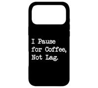 Carcasa para iPhone 17 Pro MAX Hago una Pausa para Tomar un café, no me quedo atrás: Citas Divertidas de Jugadores