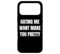 Carcasa para iPhone 17 Pro MAX Hating Me Won’t Make You Pretty Confident Attitude Design