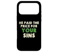 Carcasa para iPhone 17 Pro MAX He Paid The Price for Your Sins Christian Faith Cross