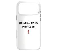 Carcasa para iPhone 17 Pro MAX He Still Does Miracles - Christian Faith Motivation Reminder
