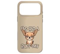 Carcasa para iPhone 17 Pro MAX He Tenido un Mal día Divertido Juego de Palabras con Perros, Lindo, Cansado y Triste Chihuahua