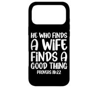 Carcasa para iPhone 17 Pro MAX He Who Finds A Wife Finds A Good Thing Blessed Husband Love