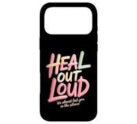 Carcasa para iPhone 17 Pro MAX Heal out Loud We Almost Lost You In The Silence -