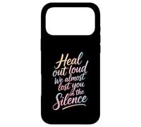 Carcasa para iPhone 17 Pro MAX Heal out Loud We Almost Lost You In The Silence -