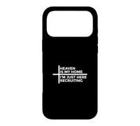 Carcasa para iPhone 17 Pro MAX Heaven Is My Home I'm Just Here Recruiting