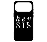 Carcasa para iPhone 17 Pro MAX Hey Sis - Mes del Orgullo